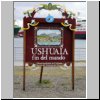 Ushuaia (Feuerland) - Schild >fin del mundo<
